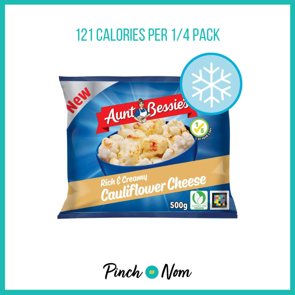 Aunt Bessie’s Cauliflower Cheese featured in Pinch of Nom's Weekly Pinch of Shopping with the calorie count printed above (121 calories per 1/4 pack).