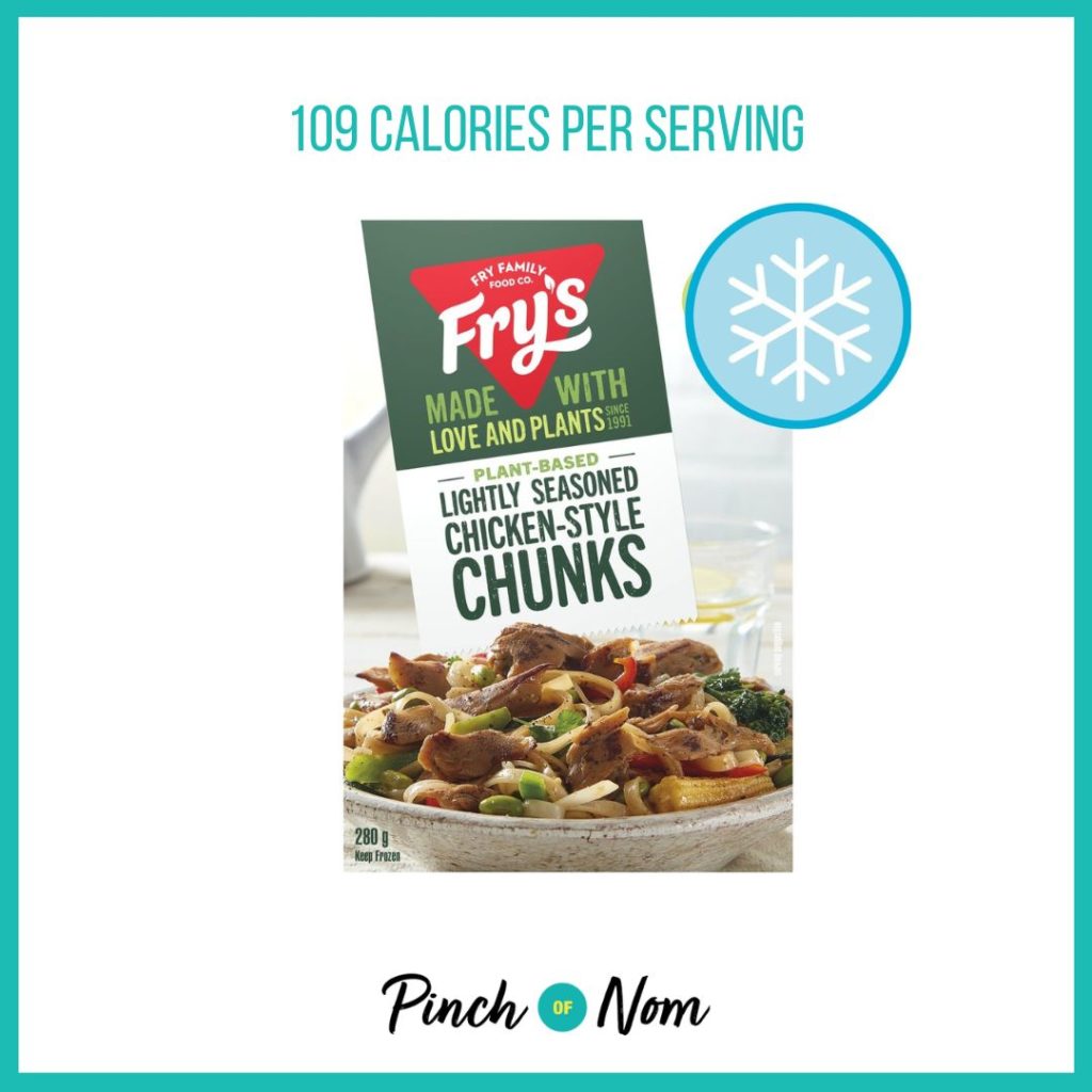 Fry's Plant Based Lightly Seasoned Chicken-Style Chunks featured in Pinch of Nom's Weekly Pinch of Shopping with the calorie count printed above (109 calories per serving). 