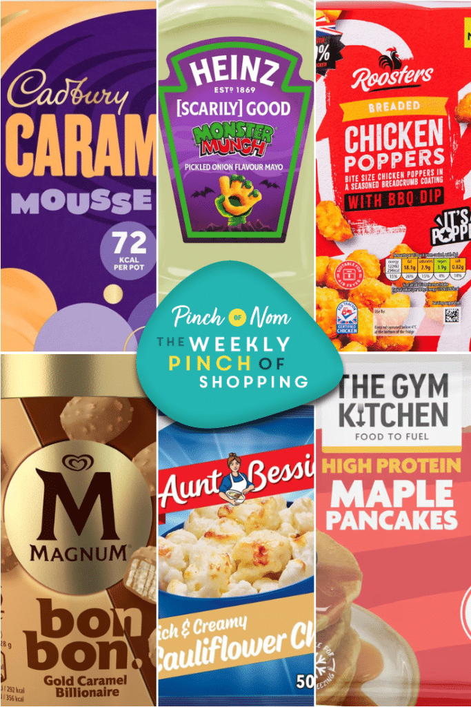 Six of the products from the Weekly Pinch of Shopping in a rectangular grid format. The top row features Cadbury Caramilk Mousse, Heinz Monster Munch Pickled Onion Flavour Mayo and Roosters Breaded Chicken Poppers With BBQ Dip. The bottom row features Magnum BonBons Gold Caramel Billionaire, Aunt Bessie’s Cauliflower Cheese and The Gym Kitchen High Protein Maple Pancakes. There is a logo at the centre of the image with The Weekly Pinch of Shopping in bold letters.