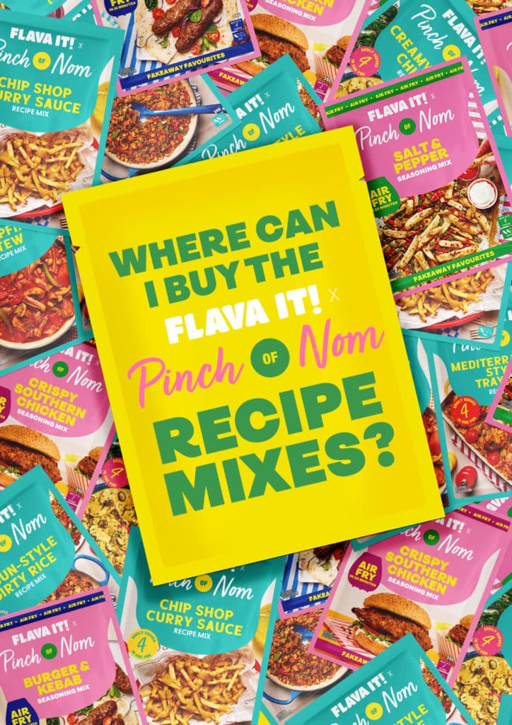 The words 'Where Can I Buy FLAVA IT! x Pinch of Nom RECIPE MIXES' are shown on a bright yellow spice mix packet, stacked on top of a pile of Pinch of Nom's Flava It! Recipe Mixes.