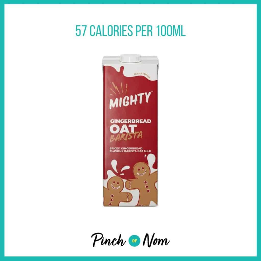 Mighty Gingerbread Oat Barista featured in Pinch of Nom's Weekly Pinch of Shopping with the calorie count printed above (57 calories per 100ml).