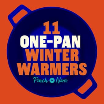 11 Slimming-Friendly, One-Pan Winter Warmer Recipes You Need to Try pinchofnom.com