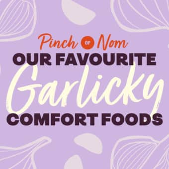 Healthy & Slimming-Friendly Comfort Foods: Garlicky Recipes You’ll Love pinchofnom.com