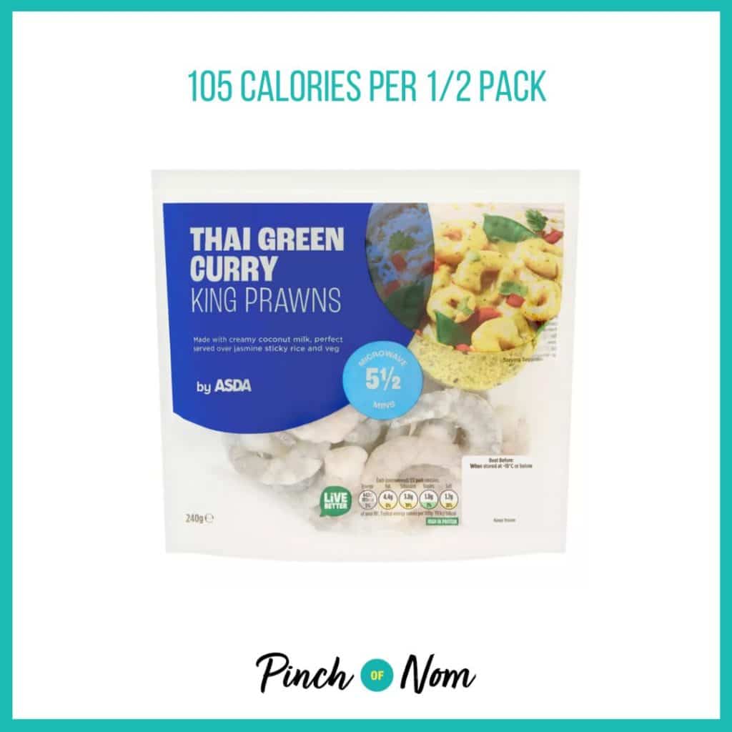 ASDA Thai Green Curry King Prawns featured in Pinch of Nom's Weekly Pinch of Shopping with the calorie count printed above (105 calories per 1/2 pack).