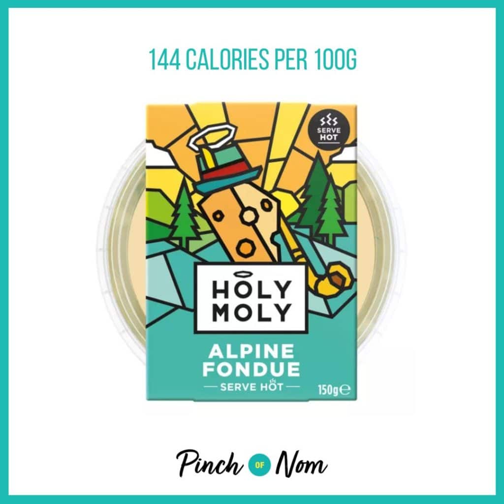 Holy Moly Alpine Fondue featured in Pinch of Nom's Weekly Pinch of Shopping with the calorie count printed above (144 calories per 100g).