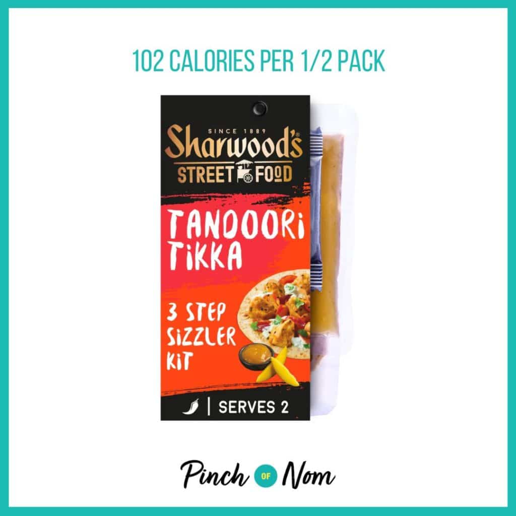 Sharwood's Street Food Tandoori Tikka Sizzler Kit featured in Pinch of Nom's Weekly Pinch of Shopping with the calorie count printed above (102 calories per 1/2 pack).