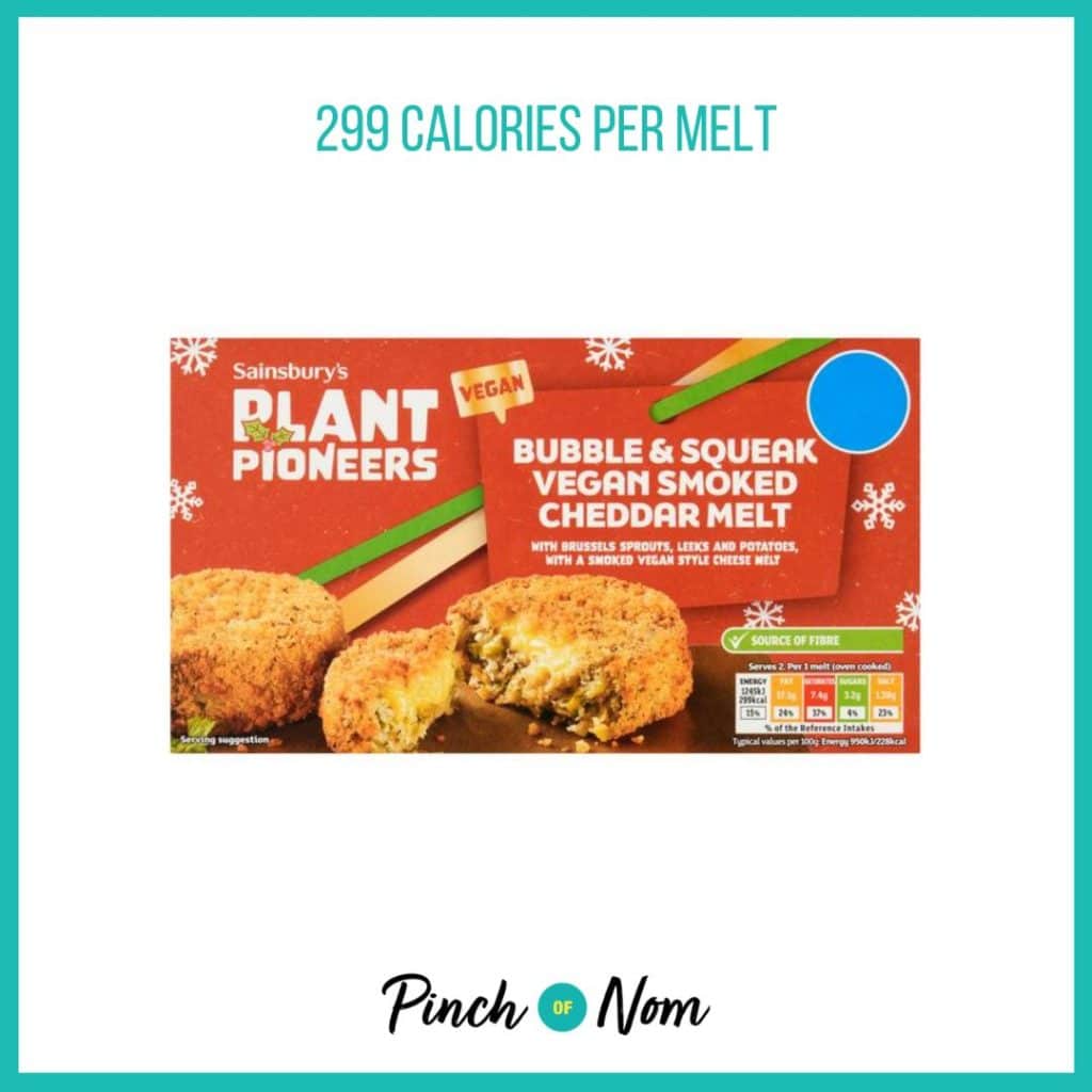 Sainsbury's Plant Pioneers Bubble & Squeak Vegan Smoked Cheddar Melt featured in Pinch of Nom's Weekly Pinch of Shopping with the calorie count printed above (299 calories per melt).