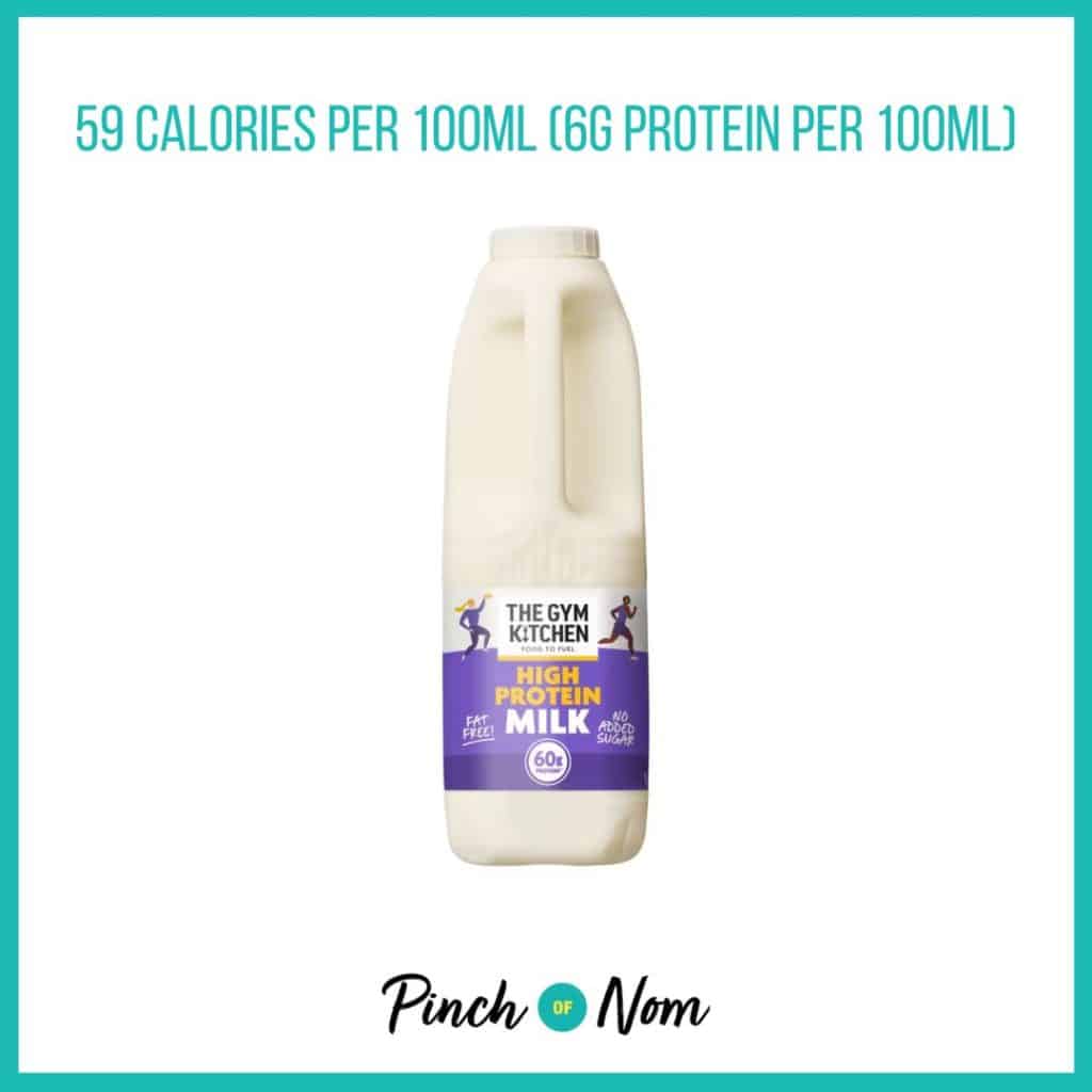 The Gym Kitchen 60g Protein Milk featured in Pinch of Nom's Weekly Pinch of Shopping with the calorie count printed above (59 calories per 100ml).