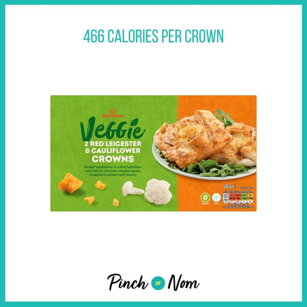 Morrisons Red Leicester & Cauliflower Crowns featured in Pinch of Nom's Weekly Pinch of Shopping with the calorie count printed above (466 calories per crown).