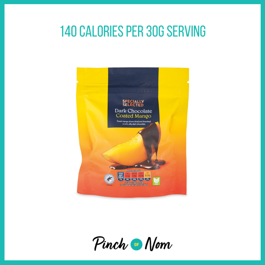 Specially Selected Dark Chocolate Coated Mango featured in Pinch of Nom's Weekly Pinch of Shopping with the calorie count printed above (140 calories per 30g serving).