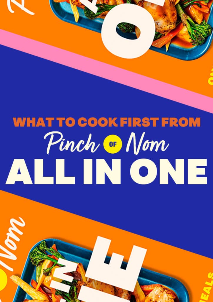 'What to Cook First from Pinch of Nom: All in One' is in bold against a background decorated with a copy of Pinch of Nom's All in One cookbook.