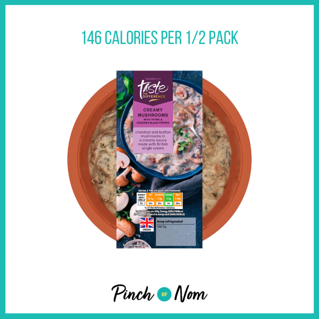 Sainsbury's Creamy Mushrooms with Thyme & Cracked Black Pepper featured in Pinch of Nom's Weekly Pinch of Shopping with the calorie count printed above (146 calories per 1/2 pack).