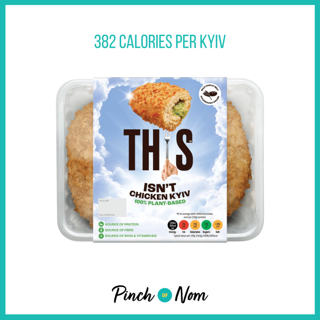 This Isn't Chicken Plant Based Kyiv featured in Pinch of Nom's Weekly Pinch of Shopping with the calorie count printed above (382 calories per kyiv).