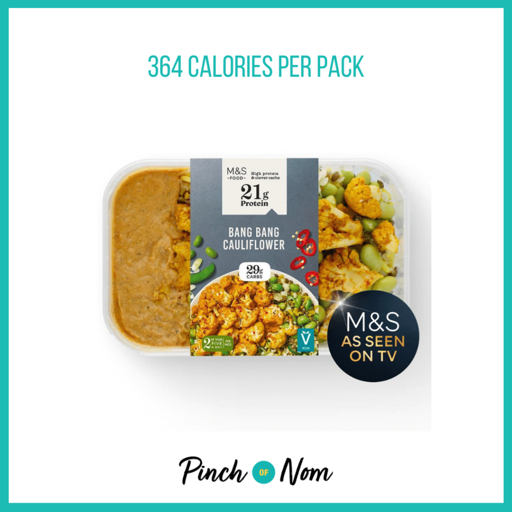 M&S High Protein Bang Bang Cauliflower featured in Pinch of Nom's Weekly Pinch of Shopping with the calorie count printed above (364 calories per pack).