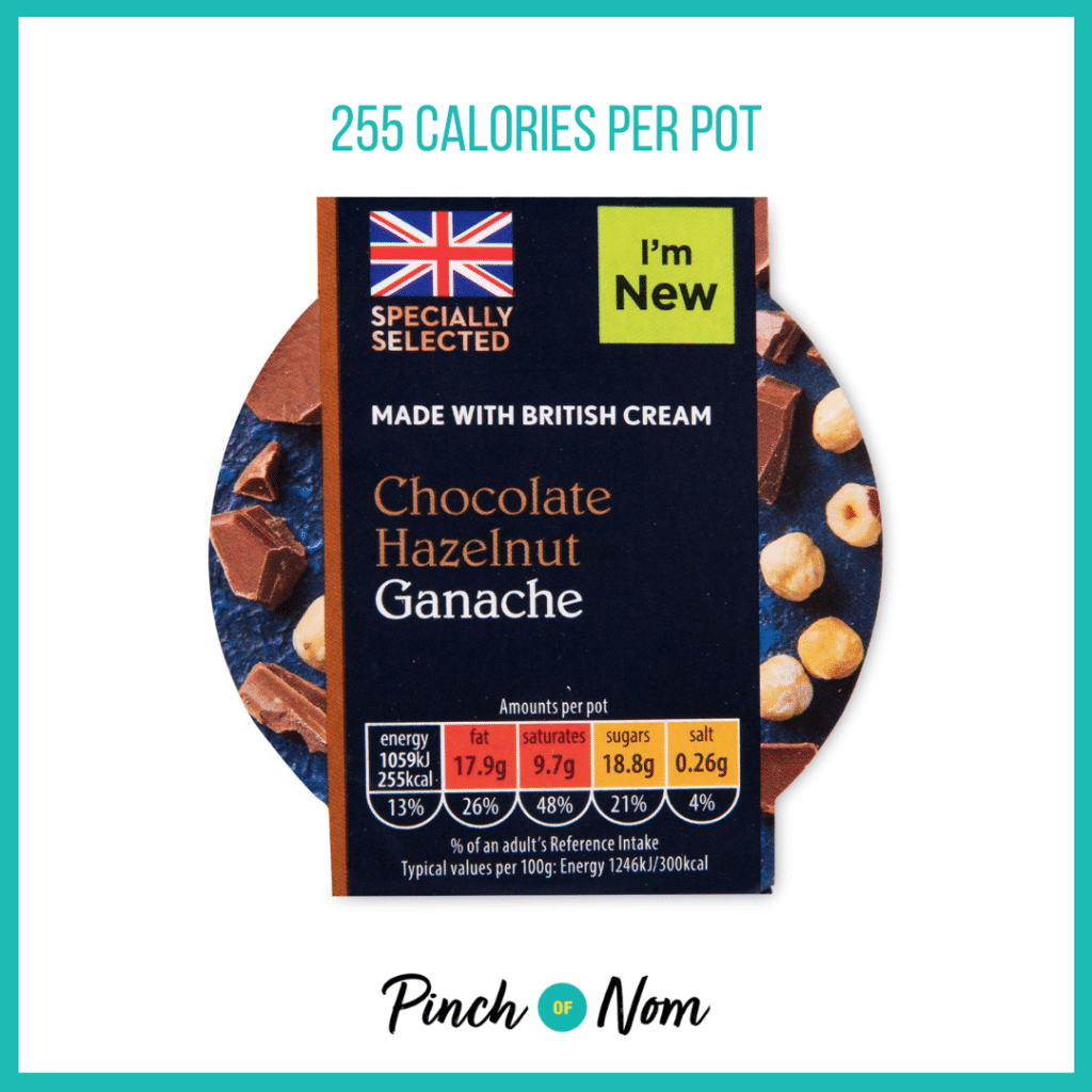 Specially Selected Chocolate Hazelnut Ganache featured in Pinch of Nom's Weekly Pinch of Shopping with the calorie count printed above (255 calories per pot).