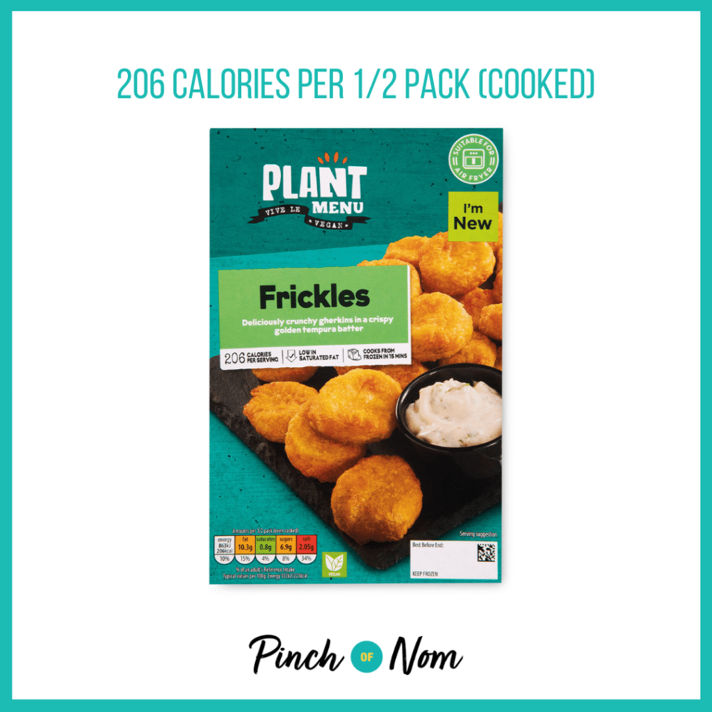 Plant Menu Frickles featured in Pinch of Nom's Weekly Pinch of Shopping with the calorie count printed above (206 calories per 1/2 pack (cooked)).