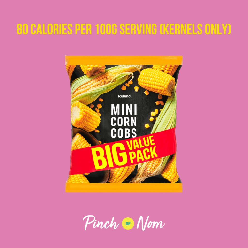 Iceland Mini Corn Cobs featured in Pinch of Nom's Weekly Pinch of Shopping with the calorie count printed above 80 calories per 100g serving (kernels only).