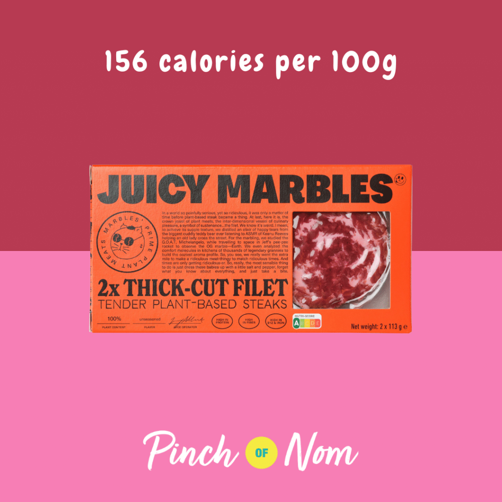 Juicy Marbles Thick Cut Filet featured in Pinch of Nom's Weekly Pinch of Shopping with the calorie count printed above (156 calories per 100g).