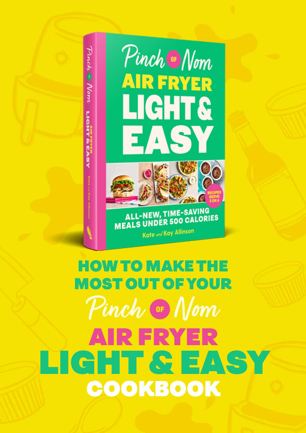 How to make the most out of your Air Fryer Light & Easy cookbook