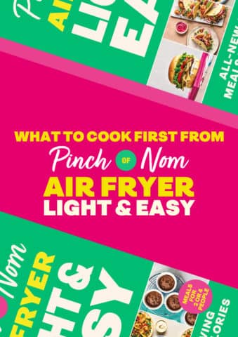 What to Cook First From Pinch of Nom Air Fryer Light & Easy pinchofnom.com